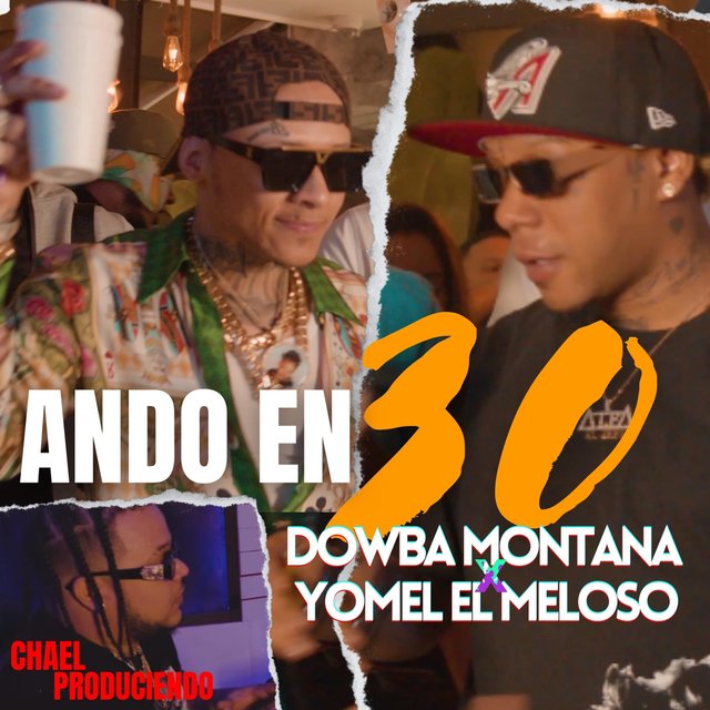 Dowba Montana Ft. Yomel El Meloso Chael Prod. 30